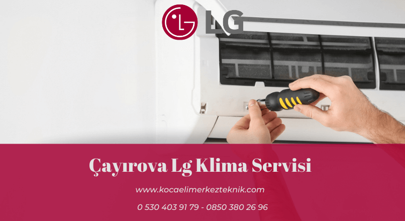 Çayırova Lg klima servisi