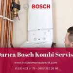 Darıca Bosch kombi servisi