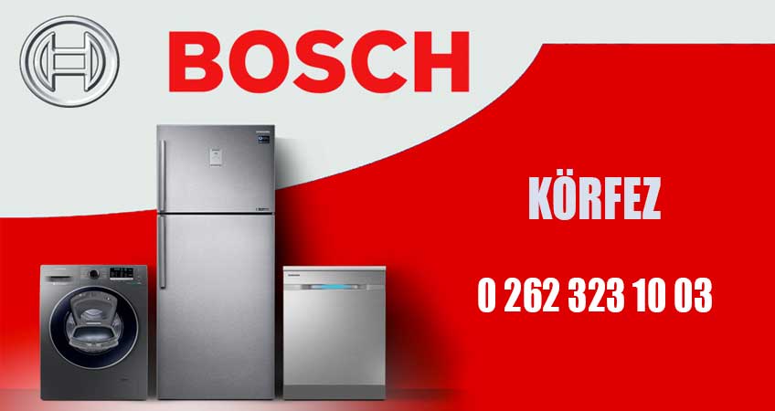 Körfez Bosch Servisi 7/24 Bosch Tamir Randevusu